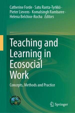 Teaching and Learning in Ecosocial Work de Catherine Forde