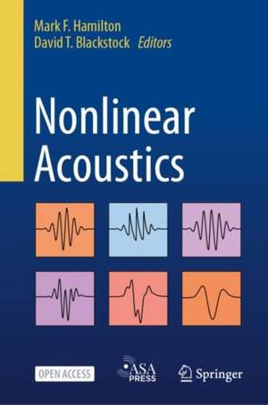 Nonlinear Acoustics de Mark F. Hamilton