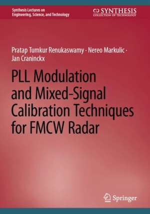 PLL Modulation and Mixed-Signal Calibration Techniques for FMCW Radar de Pratap Tumkur Renukaswamy