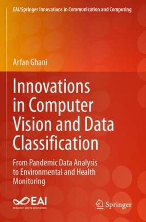 Innovations in Computer Vision and Data Classification de Arfan Ghani