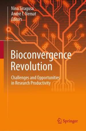 Bioconvergence Revolution: Challenges and Opportunities in Research Productivity de Nina Siragusa