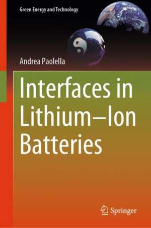 Interfaces in Lithium–Ion Batteries de Andrea Paolella
