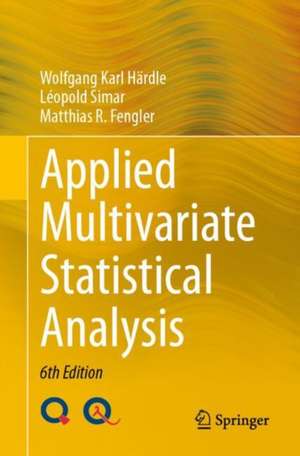 Applied Multivariate Statistical Analysis de Wolfgang Karl Härdle