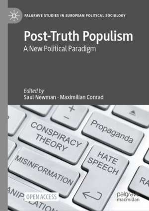 Post-Truth Populism: A New Political Paradigm de Saul Newman