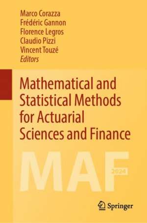 Mathematical and Statistical Methods for Actuarial Sciences and Finance de Marco Corazza