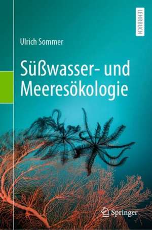  Süßwasser- und Meeresökologie de Ulrich Sommer