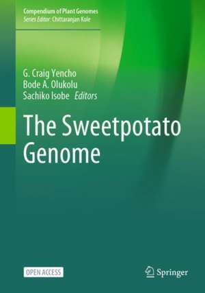 The Sweetpotato Genome de G. Craig Yencho