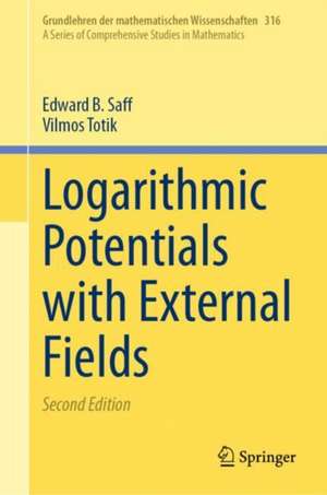 Logarithmic Potentials with External Fields de Edward B. Saff