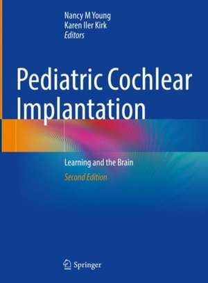 Pediatric Cochlear Implantation: Learning and the Brain de Nancy M Young