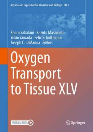 Oxygen Transport to Tissue XLV de Kaoru Sakatani