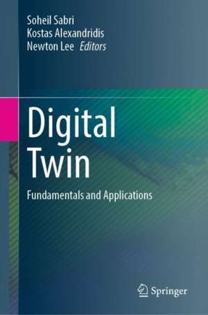 Digital Twin: Fundamentals and Applications de Soheil Sabri