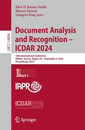 Document Analysis and Recognition - ICDAR 2024 de Elisa H. Barney Smith