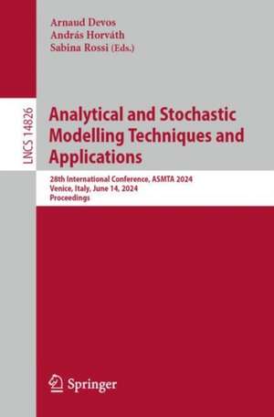 Analytical and Stochastic Modelling Techniques and Applications de Arnaud Devos