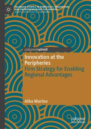 Innovation at the Peripheries de Alba Marino