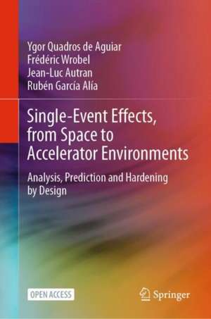 Single-Event Effects, from Space to Accelerator Environments de Ygor Quadros de Aguiar