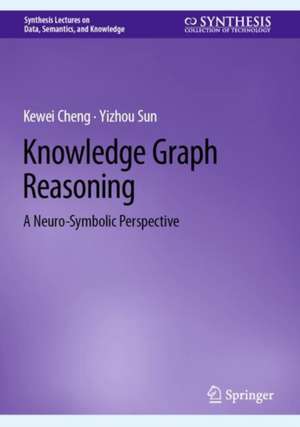 Knowledge Graph Reasoning de Kewei Cheng