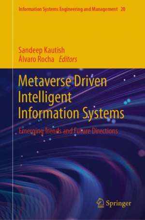 Metaverse Driven Intelligent Information Systems de Sandeep Kautish