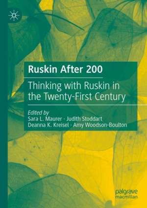 Ruskin After 200 de Sara L. Maurer