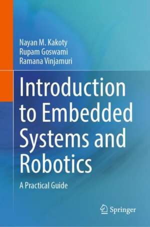 Introduction to Embedded Systems and Robotics de Nayan M. Kakoty