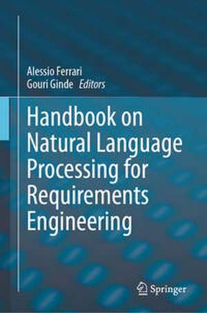 Handbook on Natural Language Processing for Requirements Engineering de Alessio Ferrari