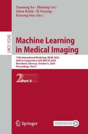 Machine Learning in Medical Imaging de Xuanang Xu