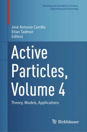Active Particles, Volume 4 de José Antonio Carrillo