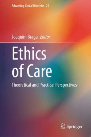 Ethics of Care de Joaquim Braga