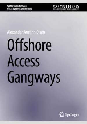 Offshore Access Gangways de Alexander Arnfinn Olsen