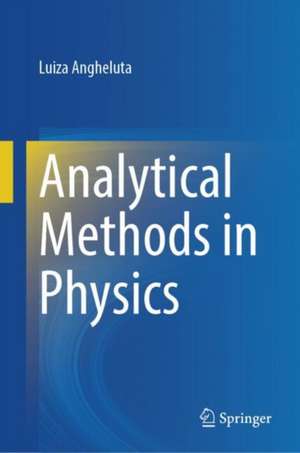 Analytical Methods in Physics de Luiza Angheluta