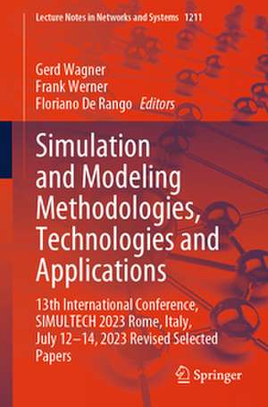 Simulation and Modeling Methodologies, Technologies and Applications de Gerd Wagner