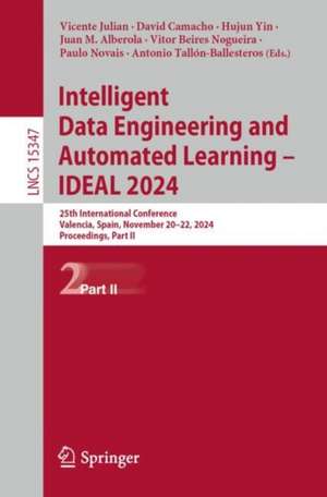 Intelligent Data Engineering and Automated Learning - IDEAL 2024 de Vicente Julian