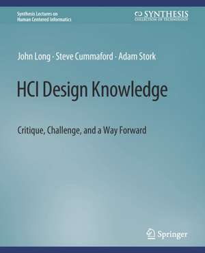 HCI Design Knowledge: Critique, Challenge, and a Way Forward de Long John