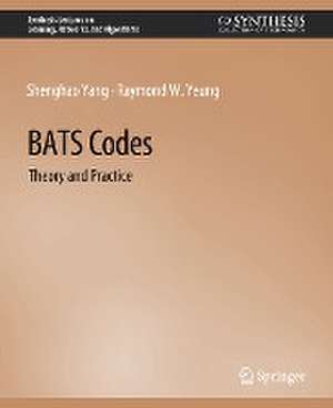 BATS Codes: Theory and Practice de Shenghao Yang