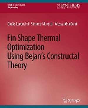 Fin-Shape Thermal Optimization Using Bejan's Constuctal Theory de Giulio Lorenzini