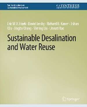 Sustainable Desalination and Water Reuse de Eric M.V. Hoek