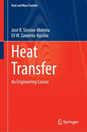 Heat Transfer de José R. Simões-Moreira
