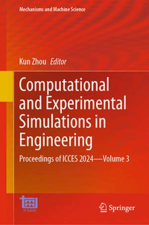 Computational and Experimental Simulations in Engineering de Kun Zhou