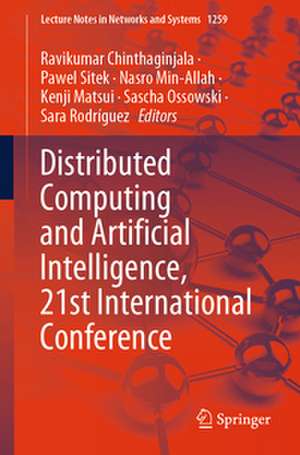 Distributed Computing and Artificial Intelligence, 21st International Conference de Ravikumar Chinthaginjala