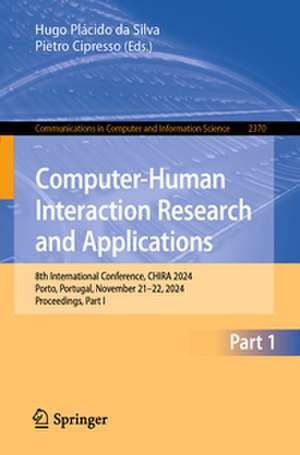 Computer-Human Interaction Research and Applications de Hugo Plácido Da Silva