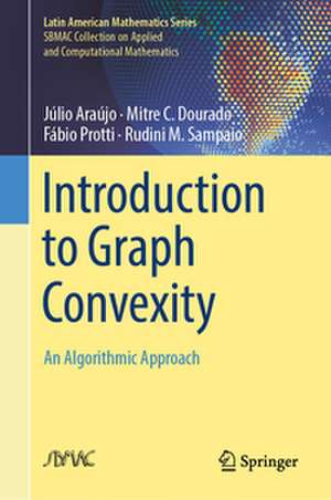 Introduction to Graph Convexity de Júlio Araújo