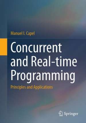 Concurrent and Real-time Programming de Manuel I. Capel