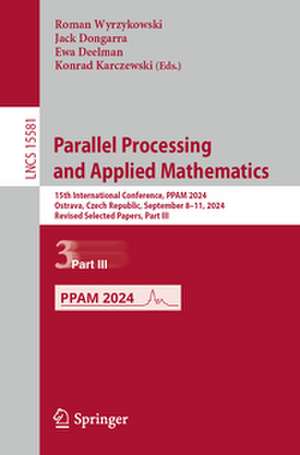 Parallel Processing and Applied Mathematics de Roman Wyrzykowski