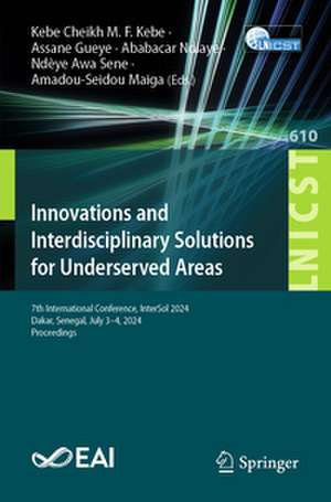 Innovations and Interdisciplinary Solutions for Underserved Areas de Kebe Cheikh M. F. Kebe
