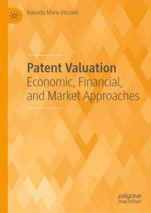 Patent Valuation de Roberto Moro-Visconti