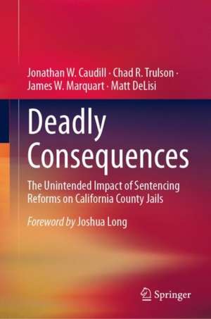 Deadly Consequences de Jonathan W. Caudill