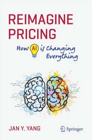 Reimagine Pricing de Jan Y. Yang