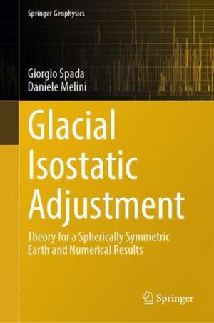 Glacial Isostatic Adjustment de Giorgio Spada