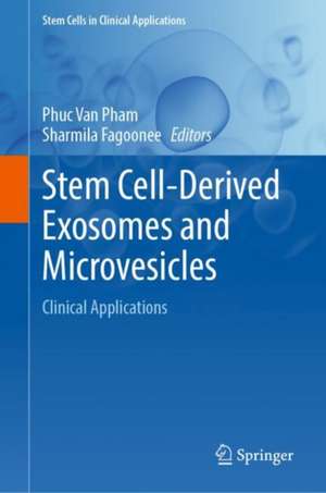 Stem Cell-Derived Exosomes and Microvesicles de Phuc Van Pham