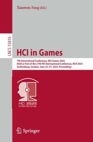 HCI in Games de Xiaowen Fang