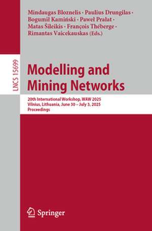 Modelling and Mining Networks de Mindaugas Bloznelis